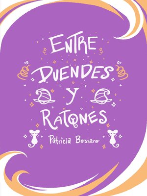 cover image of Entre Duendes Y Ratones